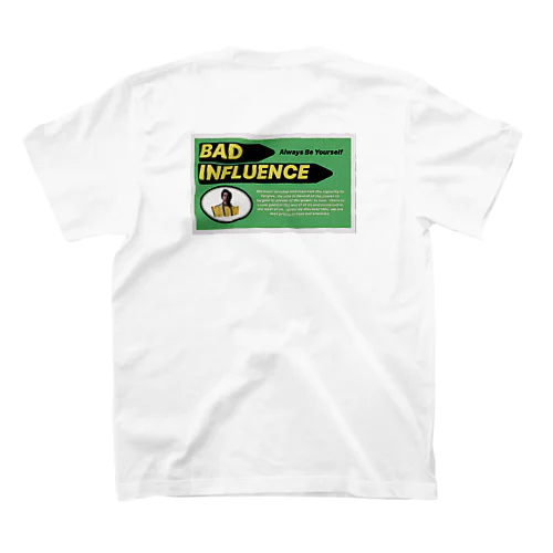 BAD INFLUENCE スタンダードTシャツ