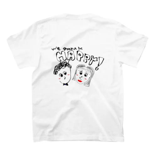 We gonna be happy.... Regular Fit T-Shirt