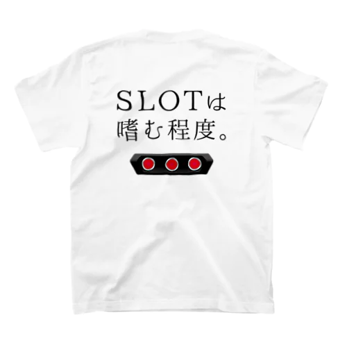 スロットは嗜む程度。 スタンダードTシャツ