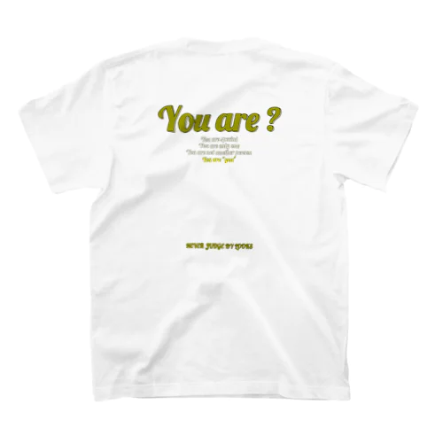 You are Regular Fit T-Shirt