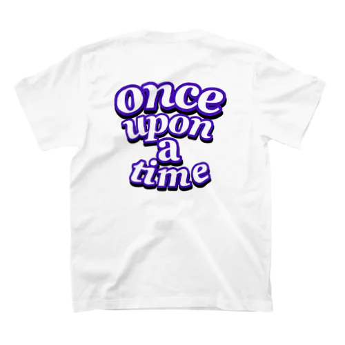 Once upon a time Back Print  티셔츠