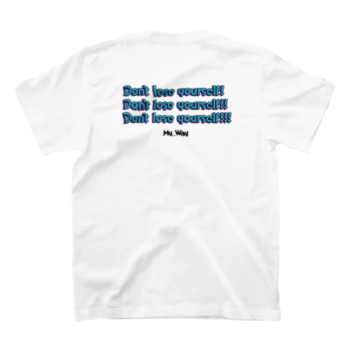 Don't lose yourself スタンダードTシャツ