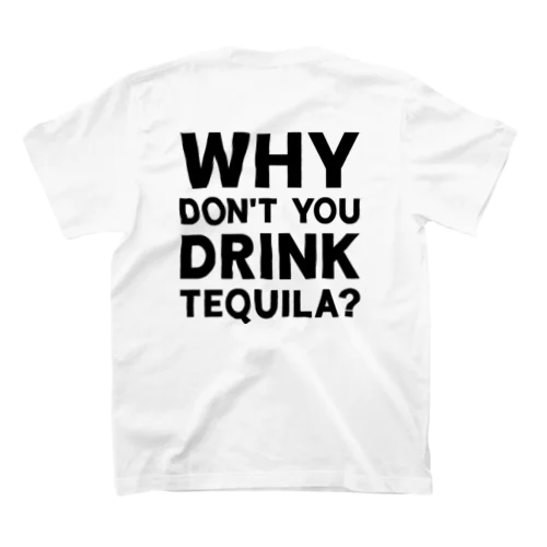 TEQUILA飲もうよ！ スタンダードTシャツ