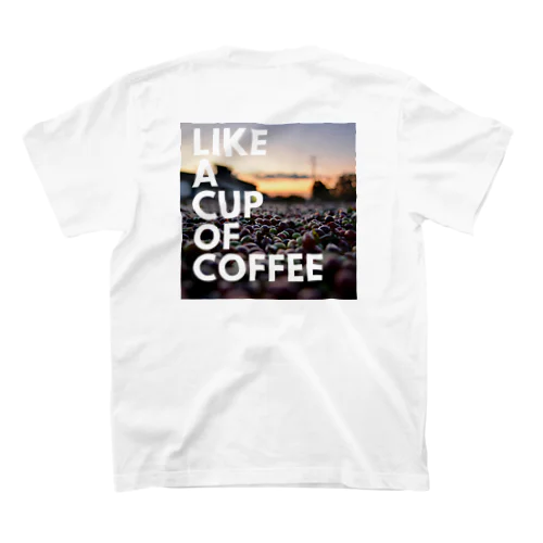 Like a cup of coffee スタンダードTシャツ