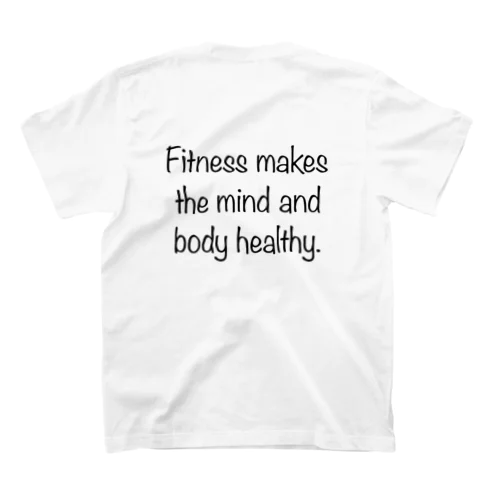 Fitness makes the mind and body healthy. Regular Fit T-Shirt