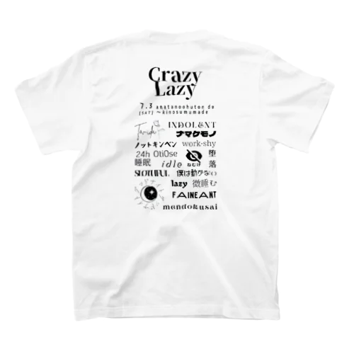 Crazy LazyフェスT（黒文字） Regular Fit T-Shirt