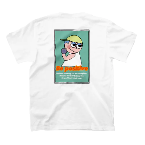 Be positive  スタンダードTシャツ