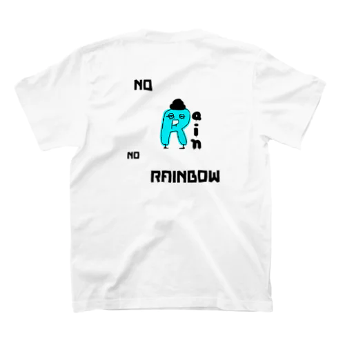 NO RAIN NO RAINBOW スタンダードTシャツ