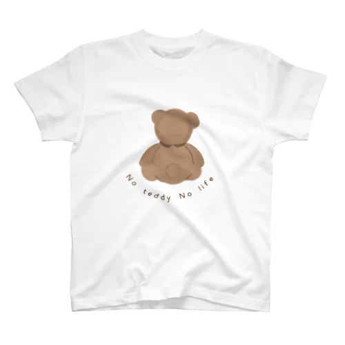 No teddy No life Regular Fit T-Shirt