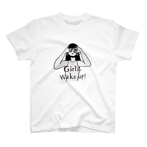 Girls, Wake up!  Regular Fit T-Shirt