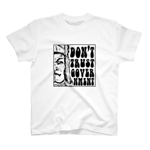 Don't Trust Government スタンダードTシャツ