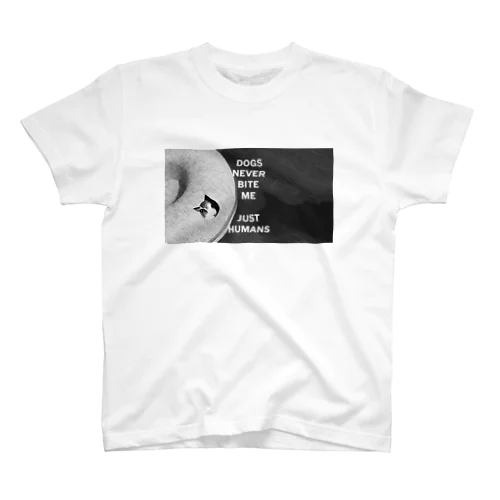 Dogs never bite me. Just humans. Regular Fit T-Shirt