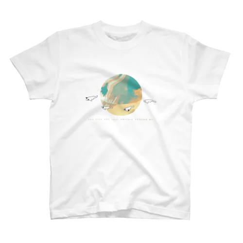 THE FISH ARE JUST DRIFTING AROUND ME Regular Fit T-Shirt