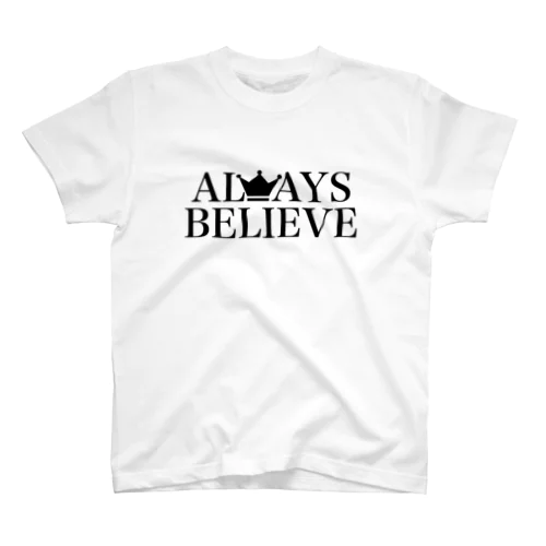 ALWAYS BELIEVE スタンダードTシャツ