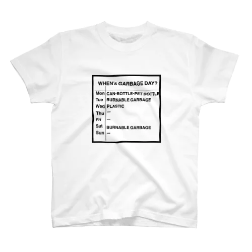 when's garbage day？ Regular Fit T-Shirt