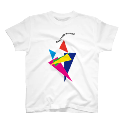 　Dance with me now! スタンダードTシャツ