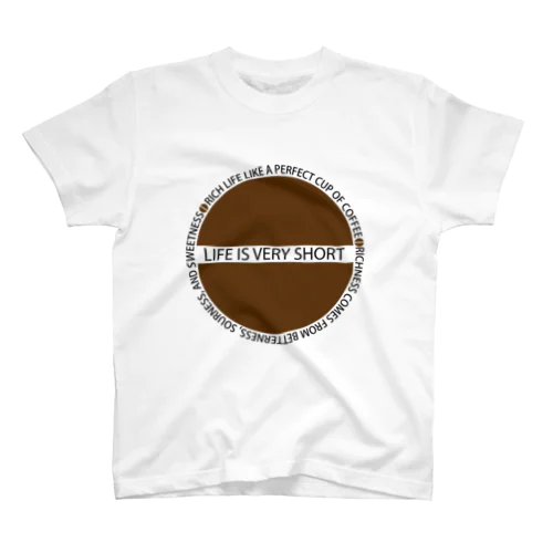 LIFE IS VERY SHORT Regular Fit T-Shirt