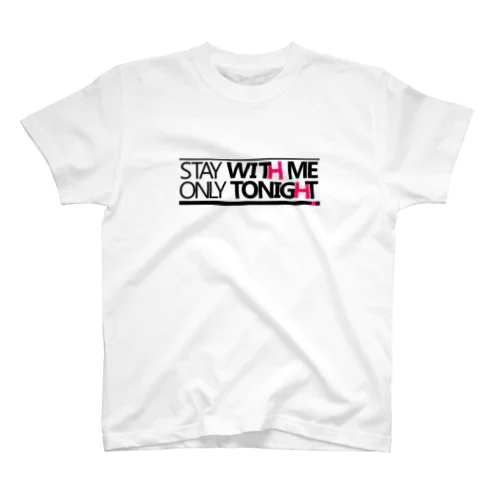 STAY WITH ME スタンダードTシャツ