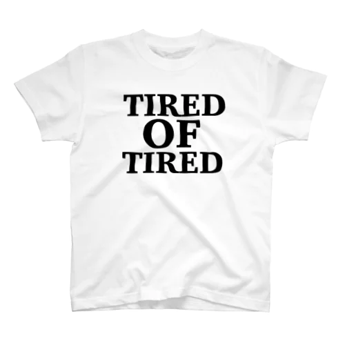 TIRED スタンダードTシャツ