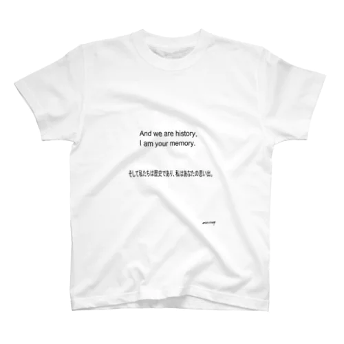 『そして私たちは歴史であり～』 Regular Fit T-Shirt