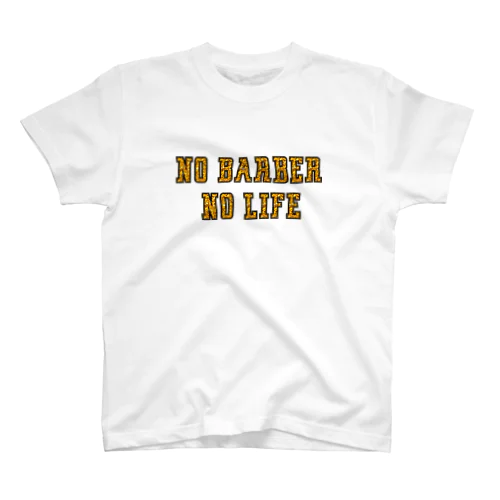 NO BARBER,NO LIFE スタンダードTシャツ