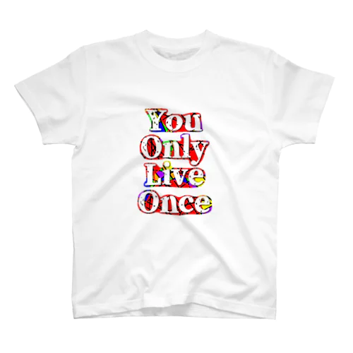 YouOnlyLiveOnce Regular Fit T-Shirt