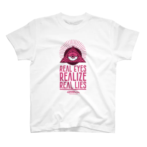 REAL EYES REALIZE REAL LIES (PINK ver.) スタンダードTシャツ