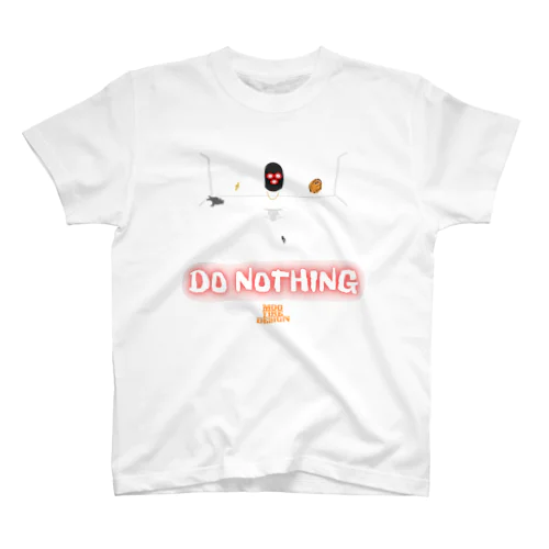 DO NOTHING Tシャツ Regular Fit T-Shirt