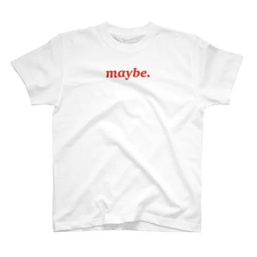 maybe. Regular Fit T-Shirt