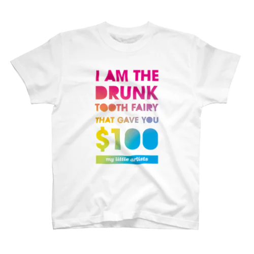 My Little Artists - Drunk Tooth Fairy Regular Fit T-Shirt