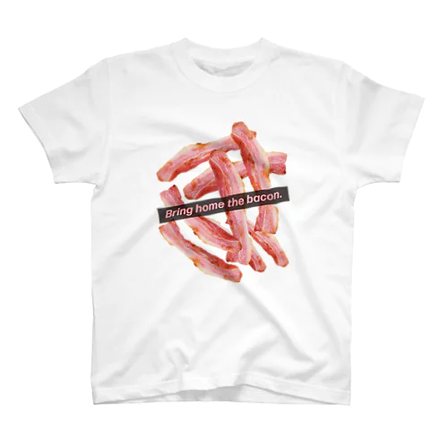 ベーコン（Bring home the bacon.） スタンダードTシャツ