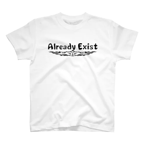 Already Exist（黒文字） Regular Fit T-Shirt