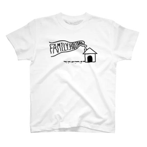 HOUSE【FAMILY _HOLIDAYs】 スタンダードTシャツ