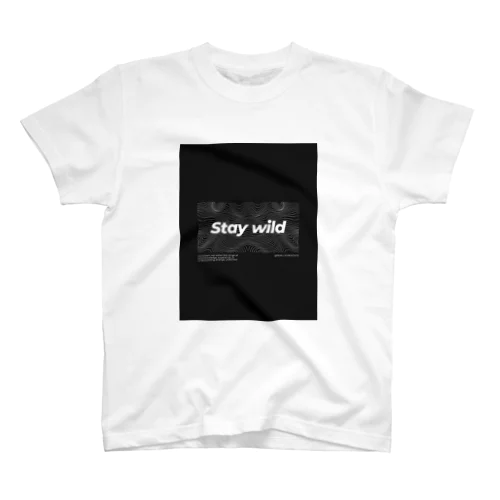 Stay　Wild　 スタンダードTシャツ