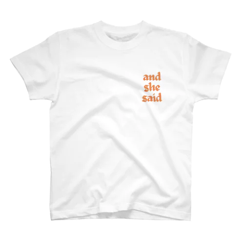 and she said スタンダードTシャツ