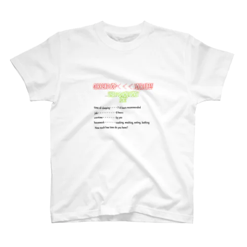 your daily life time「あなたの日常の時間」 Regular Fit T-Shirt