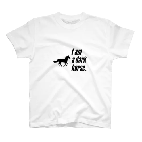 I am a dark horse. スタンダードTシャツ