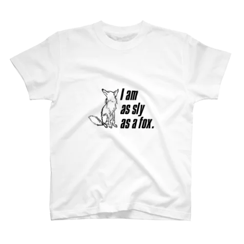 I am as sly as a fox. Regular Fit T-Shirt