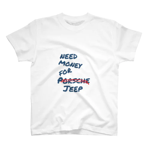 NEED MONEY FOR JEEP ① Regular Fit T-Shirt