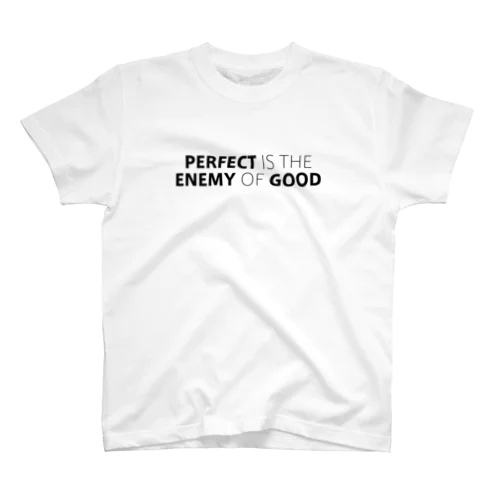 Perfect is the enemy of good / black Regular Fit T-Shirt