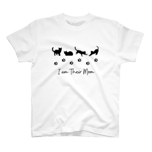 I am their mom 猫ちゃんのママへ スタンダードTシャツ