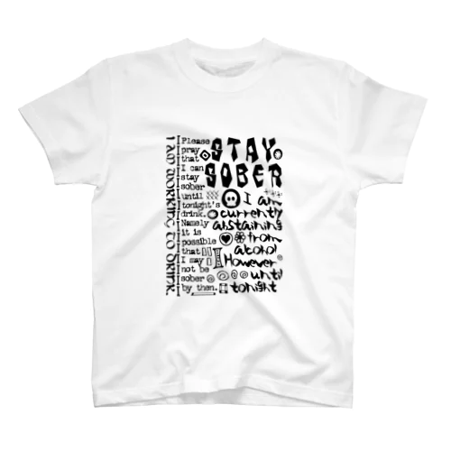 STAY SOBER（シラフのままで）（黒２） Regular Fit T-Shirt