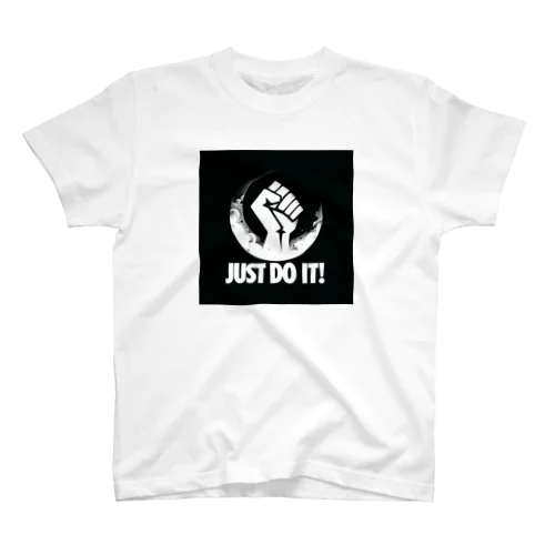 理由はない「Just Do It !」 スタンダードTシャツ