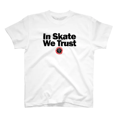 In Skate We Trust スタンダードTシャツ