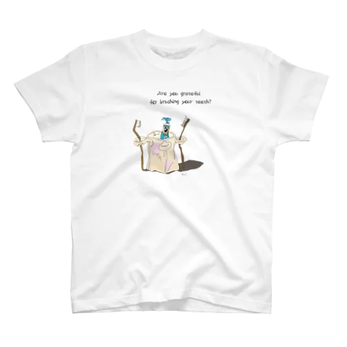 Are you grateful for brushing your teeth? Regular Fit T-Shirt