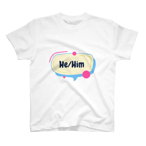 He/Him スタンダードTシャツ