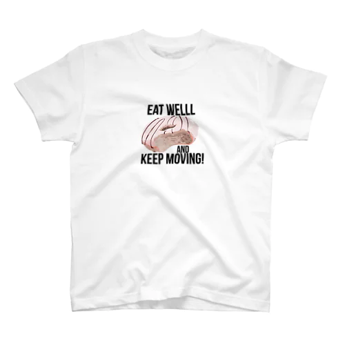 Eat well, and keep moving! Regular Fit T-Shirt