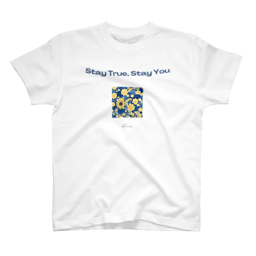 Stay True, Stay You 002 スタンダードTシャツ