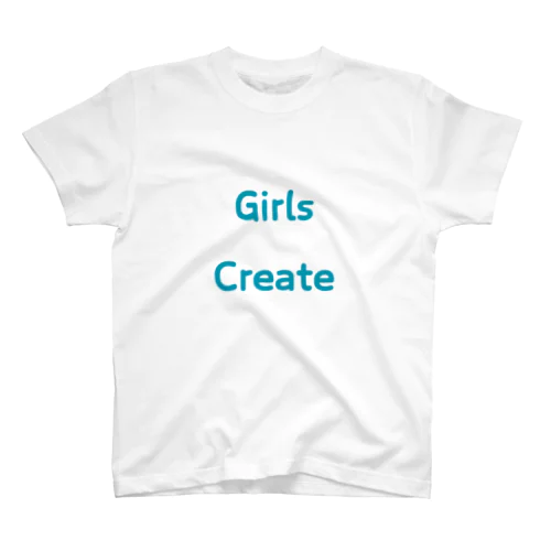 Girls Create-女性たちが創造的である事を表す言葉 Regular Fit T-Shirt