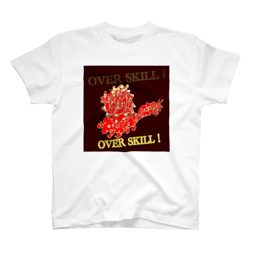 OVER SKILL!  スタンダードTシャツ